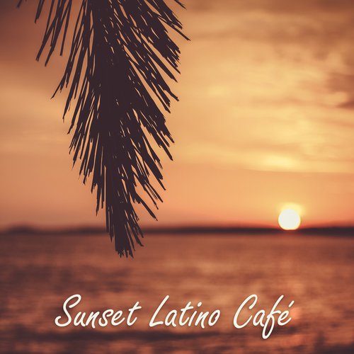 Sunset Latino Café cover art