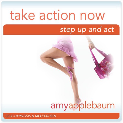 Take Action Now: Step Up and Act (Self-Hypnosis & Meditation)