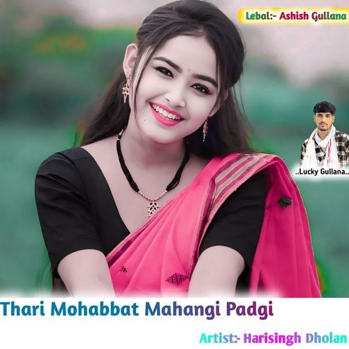 Thari Mohabbat Mahangi Padgi