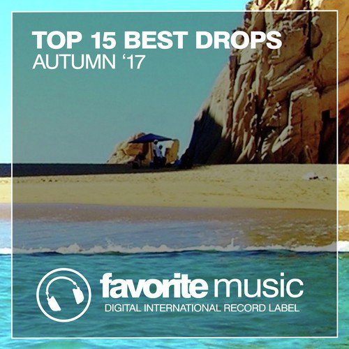 Top 15 Best Drops (Autumn '17)