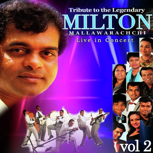 Tribute To The Legendary Milton Mallawarachchi, Vol. 2 (Live)
