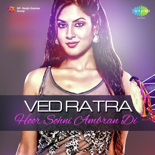 Ved Ratra - Hoor Sohni Ambran Di