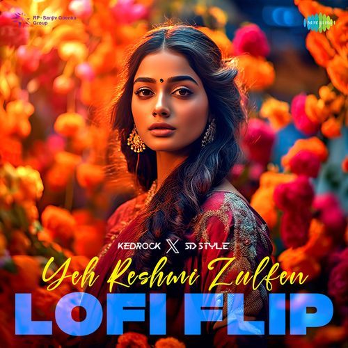 Yeh Reshmi Zulfen - LoFi Flip