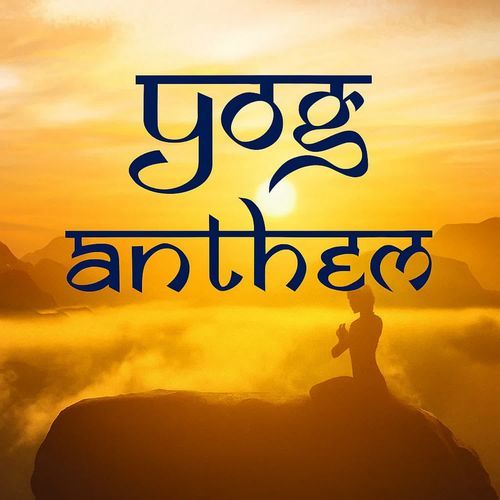 Yog Anthem
