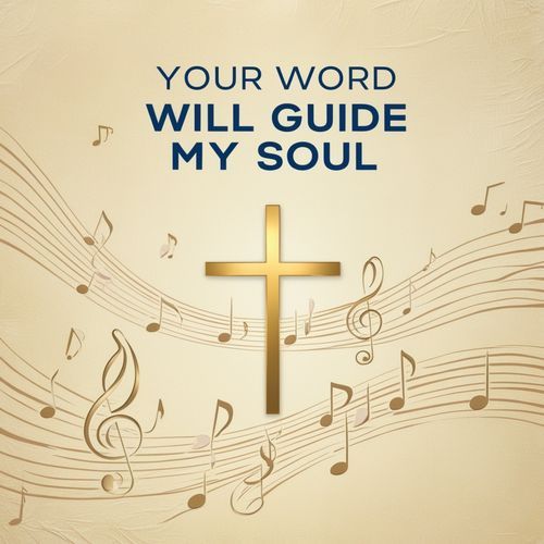 Your Word Will Guide My Soul_poster_image