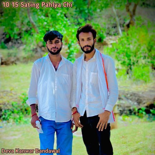 10 15 Sating Pahlya Chi