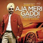 Aja Meri Gaddi Vich Baith Ja