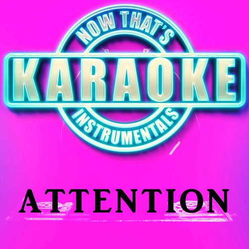 Attention (Originally Performed by Charlie Puth)