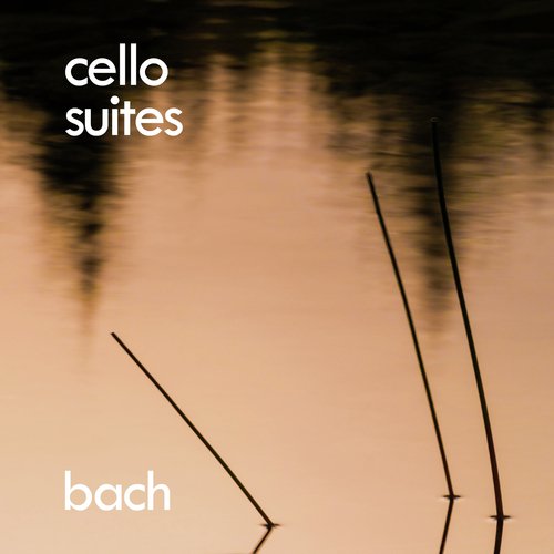 Bach: Cello Suites