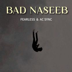 Bad Naseeb-Hy4cVj4DWHk