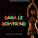 Bana Le Boyfriend