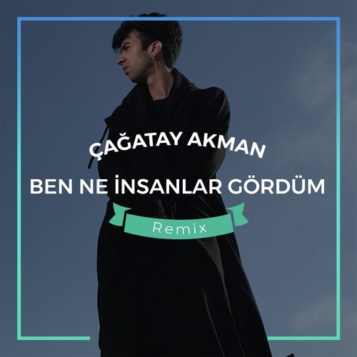 Ben Ne İnsanlar Gördüm (Ertuğrul Çelebi, Abdullah Özdoğan Remix)_poster_image