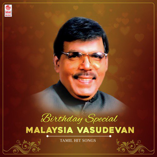 Birthday Special - Malaysia Vasudevan Tamil Hit Songs