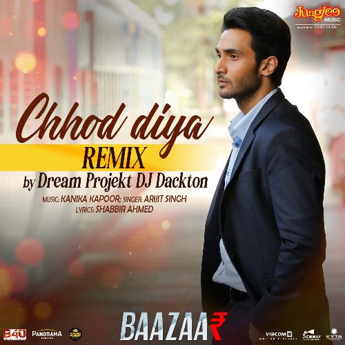 Chhod Diya - Remix