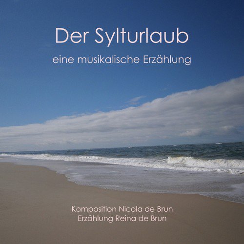 Der Sylturlaub (Eine musikalische Erzählung)
