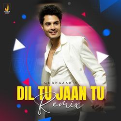 Dil Tu Jaan Tu Remix-QzIySDBUAnQ