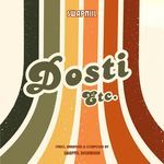 Dosti etc.