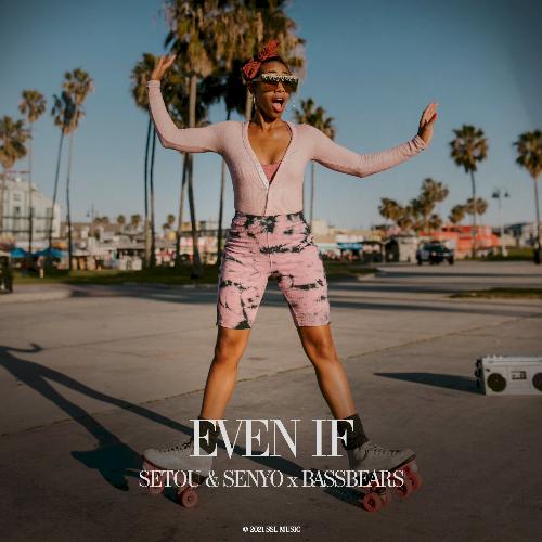 Even If (Original Mix)