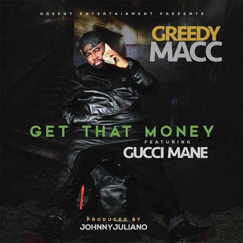 Get That Money (feat. Gucci Mane)