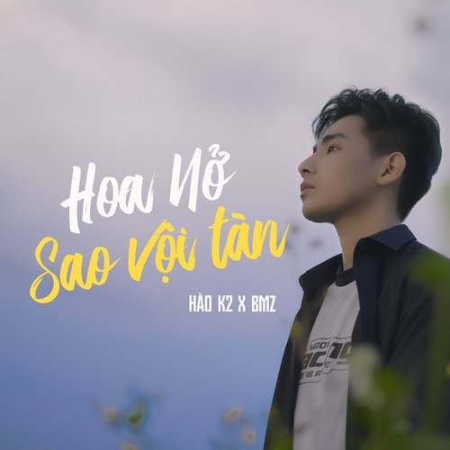 Hoa Nở Sao Vội Tàn