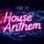 House Anthem (Extended Mix)