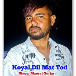 Koyal Dil Mat Tod-RhwPQUNdW2c