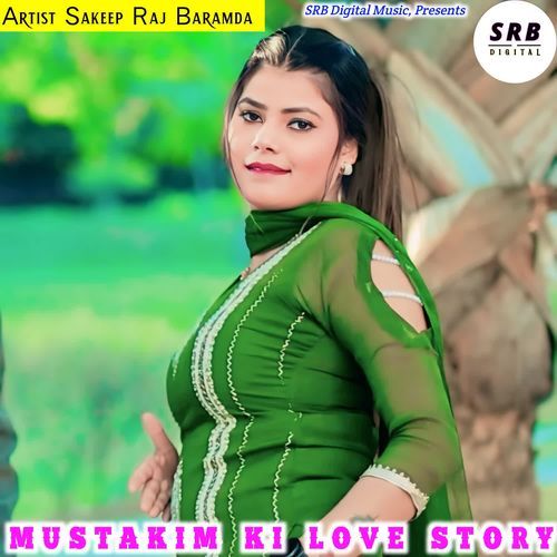 MUSTAKIM KI LOVE STORY