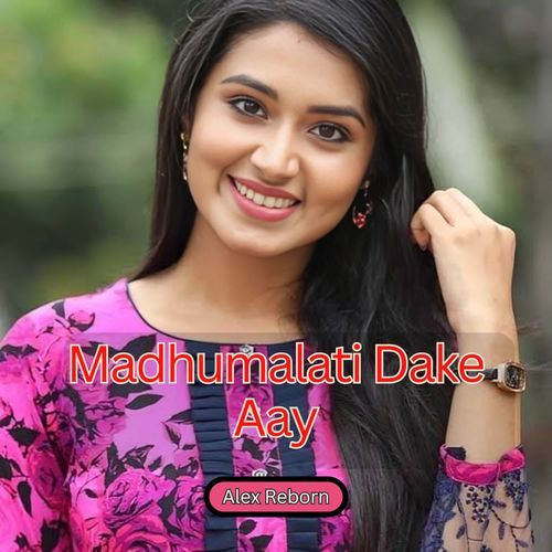 Madhumalati Dake Aay