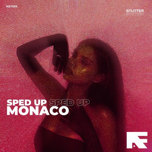 Monaco (Stutter Techno Sped Up)