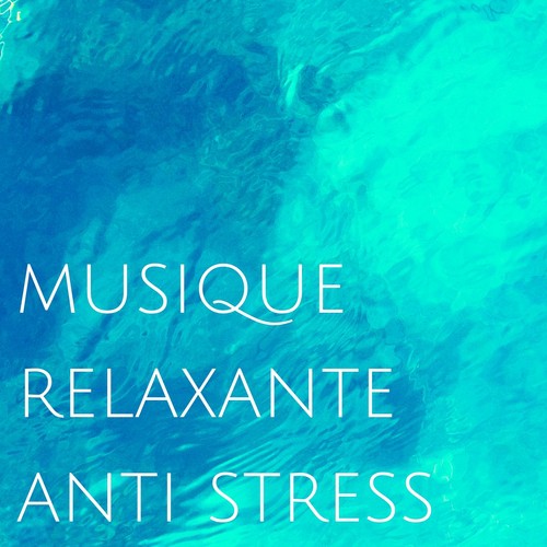 Musique Relaxante Anti Stress – Lutte contre le Stress avec Musique New Age pour Méditation Zen, Sophrologie, Yoga, Massage et Spa