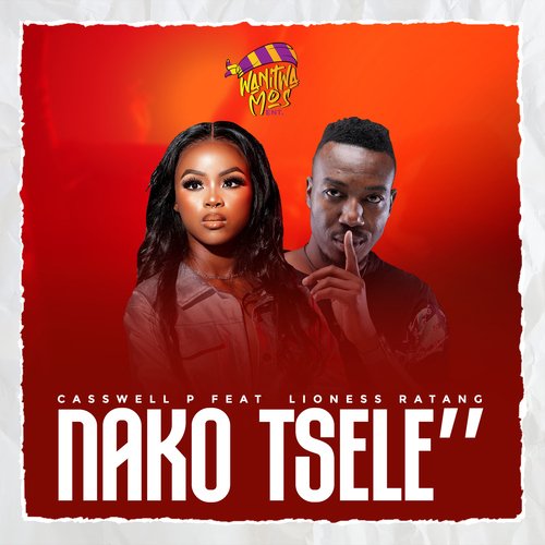 Nako Tsele (feat. Lioness Ratang)