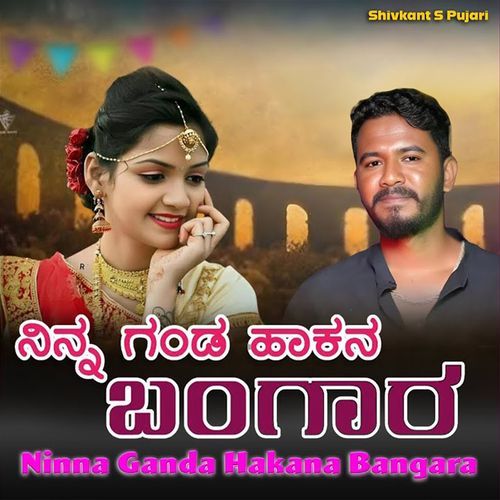 Ninna Ganda Hakana Bangara