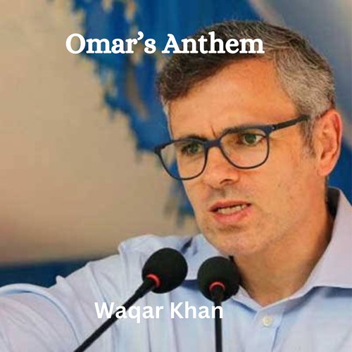 Omar’s Anthem