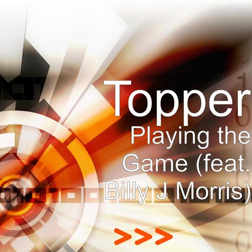 Playing the Game (feat. Billy J Morris)