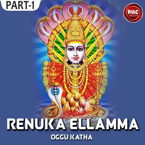 Renuka Ellamma Oggu Katha, Pt. 1