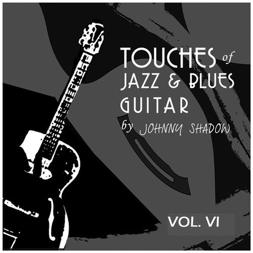 Touches of Jazz & Blues Guitar Vol.6