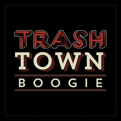 Trash Town Boogie