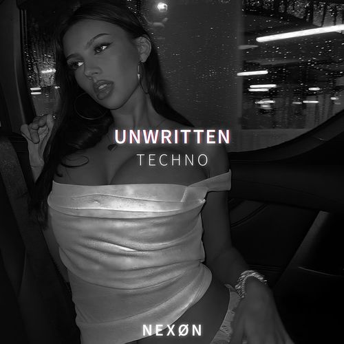 UNWRITTEN (TECHNO)