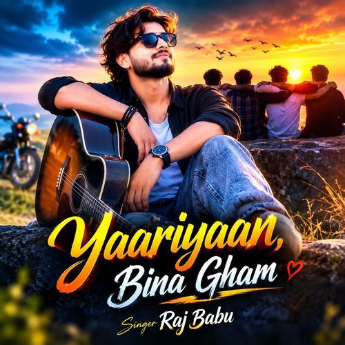 Yaariyaan Bina Gham