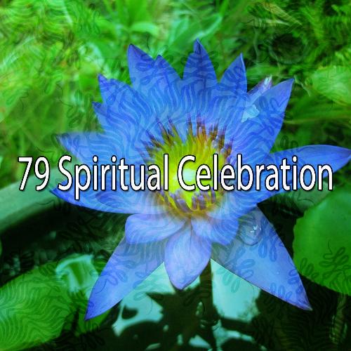 79 Spiritual Celebration