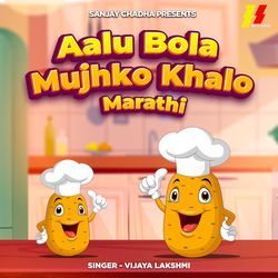 Aalu Bola Mujhko Khalo (Marathi)-Ol0AZCtJWVU