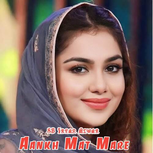 Aankh Mat Mare