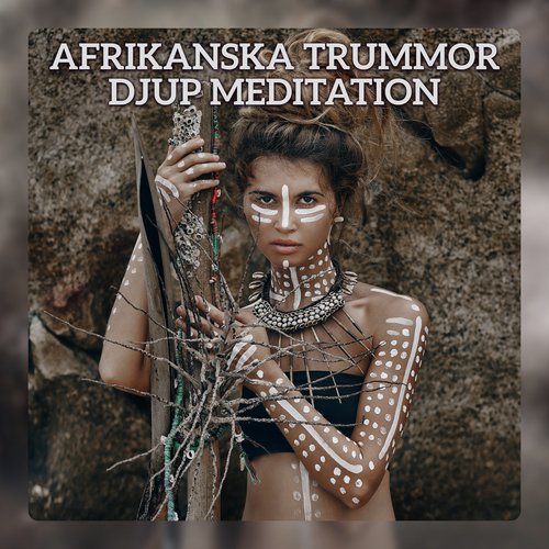 Afrikanska trummor - Djup meditation