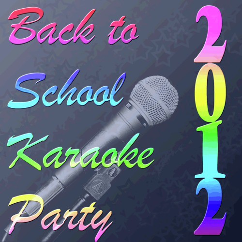 Back to School Karaoke Party 2012