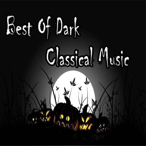 Best of Dark Classical Music