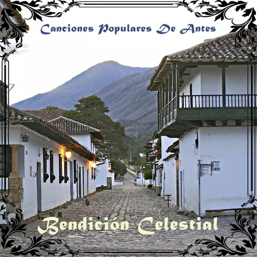 Nos Estorbo La Ropa Lyrics - Canciones Populares De Antes / Bendición  Celestial - Only on JioSaavn