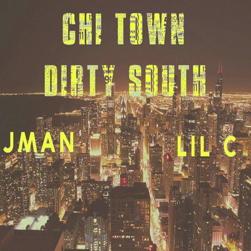 Chi Town Dirty South