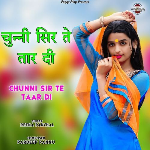 Chunni Sir Te Taar Di