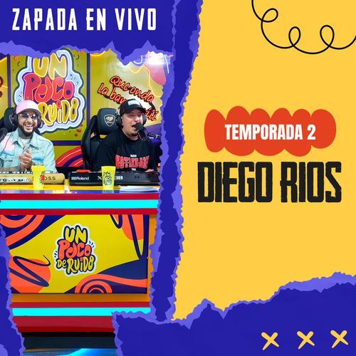 DIEGO RIOS (+ Exitos de EL STYLO) / Zapada EN VIVO en UN POCO DE RUIDO!