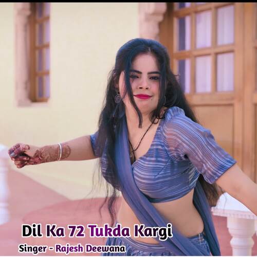 Dil Ka 72 Tukda Kargi